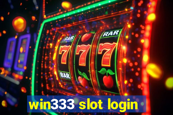 win333 slot login